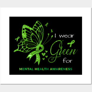 I Wear Green For Mental Health Awareness Butterfly Ribbon Posters and Art